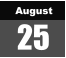 August 25